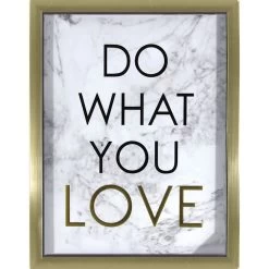 Glass Framed Do What You Love Foiled Art With Two-Tone Wall Art, 12x16