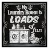 My Laundry Room Is Loads Of Fun Canvas Wall Art, 16"